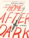 Home After Dark (A Novel) - 9781631496271 by David Small, 9781631496271