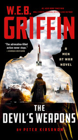W. E. B. Griffin The Devil's Weapons - 9780593422304 by Peter Kirsanow, 9780593422304