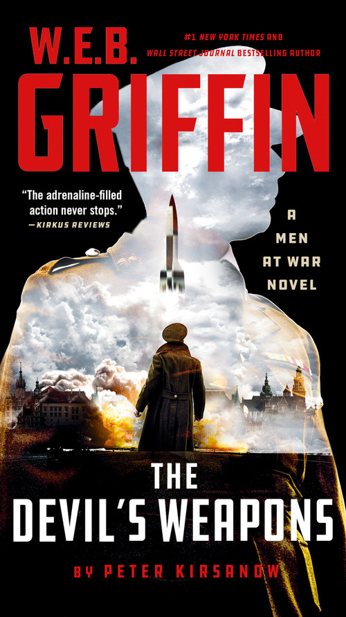 W. E. B. Griffin The Devil's Weapons - 9780593422304 by Peter Kirsanow, 9780593422304
