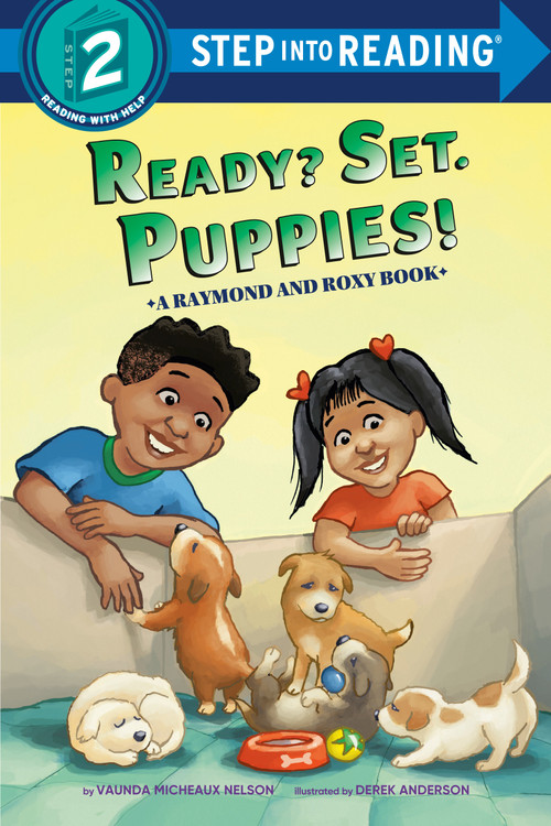 Ready? Set. Puppies! (Raymond and Roxy) by Vaunda Micheaux Nelson, Derek Anderson, 9780593563786