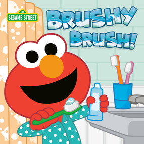 Brushy Brush! (Sesame Street) by Andrea Posner-Sanchez, Paul Roberts, 9780593704974