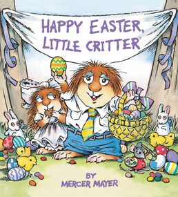 Happy Easter, Little Critter by Mercer Mayer, 9780593710906
