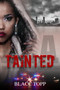 Tainted - 9781645565635 by Blacc Topp, 9781645565635