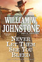 Never Let Them See You Bleed by William W. Johnstone, J.A. Johnstone, 9780786051168