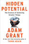 Hidden Potential (The Science of Achieving Greater Things) by Adam Grant, 9780593653142