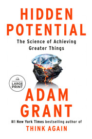 Hidden Potential (The Science of Achieving Greater Things) - 9780593676738 by Adam Grant, 9780593676738