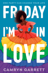 Friday I'm in Love - 9780593435137 by Camryn Garrett, 9780593435137