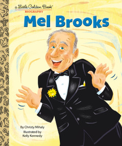 Mel Brooks: A Little Golden Book Biography by Christy Mihaly, Kelly Kennedy, 9780593648391