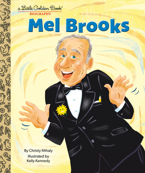 Mel Brooks: A Little Golden Book Biography by Christy Mihaly, Kelly Kennedy, 9780593648391