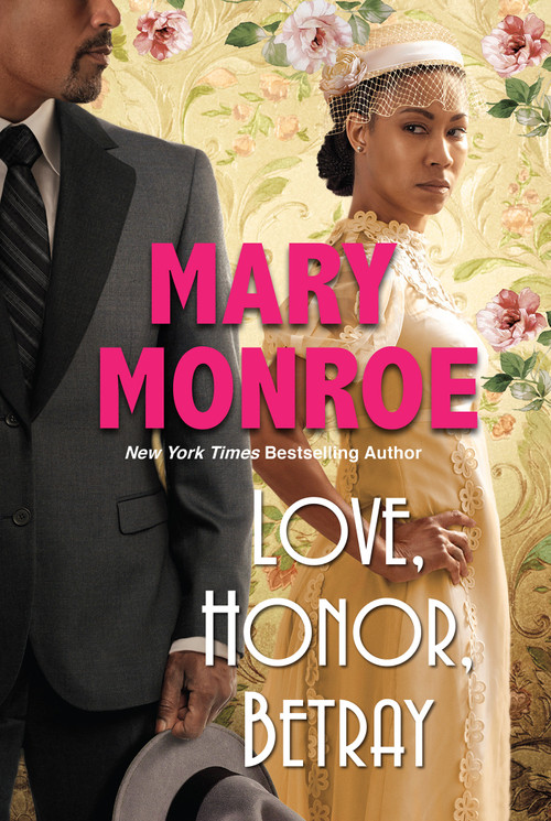 Love, Honor, Betray - 9781496732651 by Mary Monroe, 9781496732651