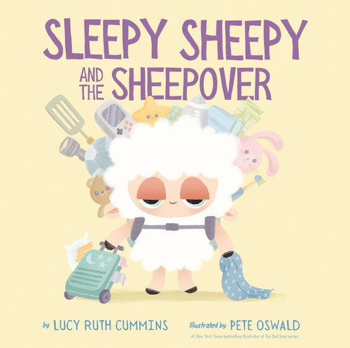 Sleepy Sheepy and the Sheepover by Lucy Ruth Cummins, Pete Oswald, 9780593465943