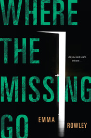 Where the Missing Go by Emma Rowley, 9781496723109