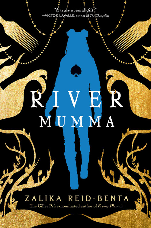 River Mumma (A Breathtaking Fantasy Novel Brimming with Magical Realism) by Zalika Reid-Benta, 9781645661351