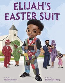 Elijah's Easter Suit - 9780593649961 by Brentom Jackson, Emmanuel Boateng, 9780593649961