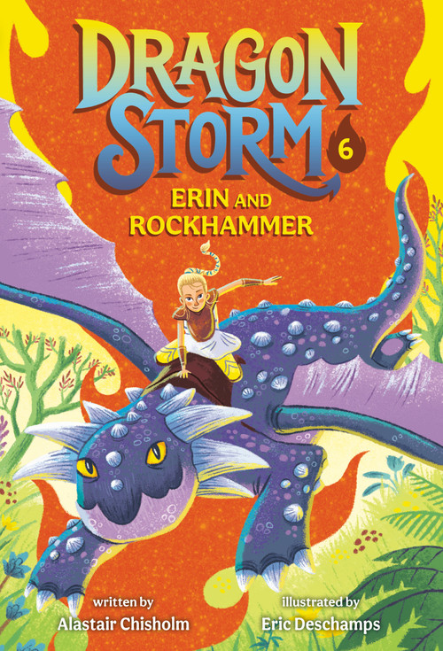 Dragon Storm #6: Erin and Rockhammer - 9780593650134 by Alastair Chisholm, Eric Deschamps, 9780593650134