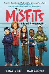 A Royal Conundrum (The Misfits) - 9781984830296 by Lisa Yee, Dan Santat, 9781984830296
