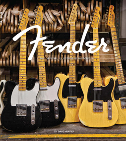 Fender (The Official Illustrated History) by Dave Hunter, 9780760387306