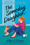 The Someday Daughter by Ellen O'Clover, 9780063255081