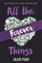 All the Forever Things by Jolene Perry, 9780807525340