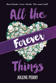 All the Forever Things - 9780807525326 by Jolene Perry