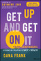 Get Up And Get On It (A Black Entrepreneur's Lessons on Creating Legacy and Wealth) by Dana Frank, 9781394198696