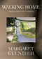 Walking Home (From Eden to Emmaus) by Margaret Guenther, 9780819223951