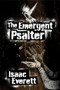 The Emergent Psalter by Isaac Everett, 9780898696172