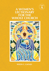 A Women's Lectionary for the Whole Church Year A by Wilda C. Gafney, 9781640651623