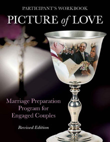 Picture of Love (Marriage Preparation Program for Engaged Couples (Participant Workbook, Revised Edition)) by Joan Vienna, Virginia Metoyer, 9781606743188