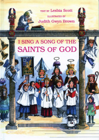I Sing a Song of the Saints of God by Lesbia Scott, Judith Gwyn Brown, 9780819215611