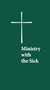 Ministry with the Sick by Church Publishing Incorporated, Morehouse Church Resources, 9781640655461