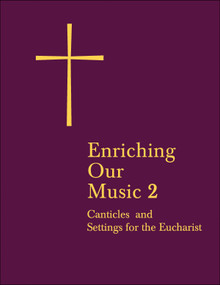 Enriching Our Music 2 (More Canticles and Settings for the Eucharist) by Church Publishing Incorporated, 9780898694444