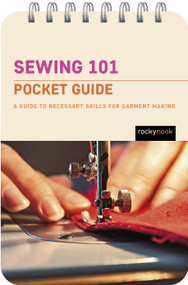 Sewing 101: Pocket Guide (A Guide to Necessary Skills for Garment Making) by Rocky Nook, 9798888140659