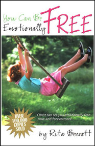 YOU CAN BE EMOTIONALLY FREE by Rita Bennett, 9780882707488