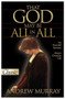 THAT GOD MAY BE ALL IN ALL by Andrew Murray, 9780882708959