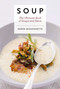 Soup (The Ultimate Book of Soups and Stews) by Derek Bissonnette, 9781604338096