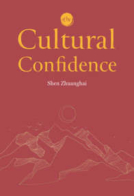 On Cultural Confidence by Zhuanghai Shen, 9781487811488