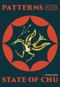 Patterns in the State of Chu by Qing Zhang, 9781487811617