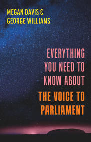 Everything You Need to Know About the Voice by Megan Davis, George Williams, 9781742238111
