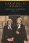 Barristers in Ireland (An Evolving Profession since 1921) by Niamh Howlin, 9781801510844