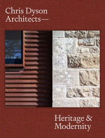 Chris Dyson Architects (Heritage and Modernity) by Dominic Bradbury, Dominic Bradbury, Owen Hopkins, Chris Dyson, Chris Dyson, 9781848225862