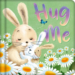 Hug Me (Padded Board Book) - 9781837716340 by IglooBooks, 9781837716340