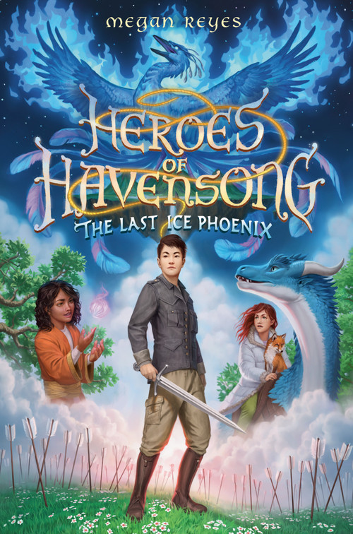 Heroes of Havensong: The Last Ice Phoenix by Megan Reyes, 9780593482414