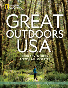 Great Outdoors U.S.A. (1,000 Adventures Across All 50 States) by National Geographic, 9781426222665