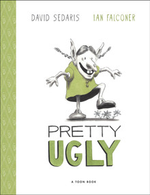 Pretty Ugly by David Sedaris, Ian Falconer, 9781662665271