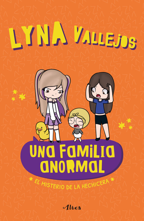 Una familia anormal - El misterio de la hechicera / An Abnormal Family  The Mystery of the Sorceress (Spanish Edition) by Lyna Vallejos, 9786073833110
