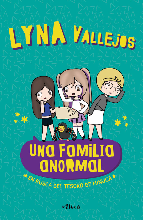 Una familia anormal - En busca del tesoro de minuca / An Abnormal Family - In Search of the Minuca Treasure (Spanish Edition) by Lyna Vallejos, 9786073833158