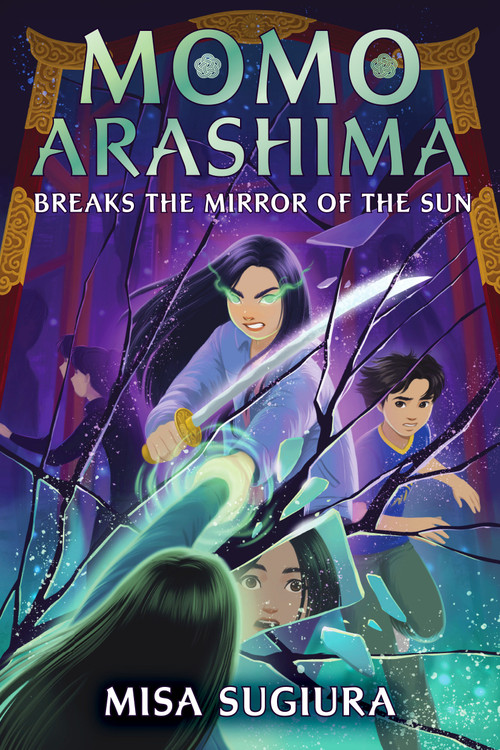 Momo Arashima Breaks the Mirror of the Sun - 9780593564110 by Misa Sugiura, 9780593564110