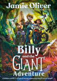 Billy and the Giant Adventure by Jamie Oliver, Mónica Armiño, 9781774884140
