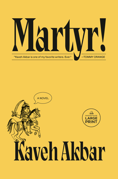 Martyr! (A novel) - 9780593862759 by Kaveh Akbar, 9780593862759